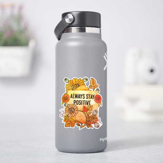 Immer positiv Bleibe Aufkleber (HydroFlask)