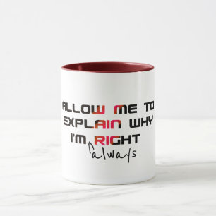 Immer-Recht-Grad-Mug - Lustiger Abschluss-Wortwitz Tasse