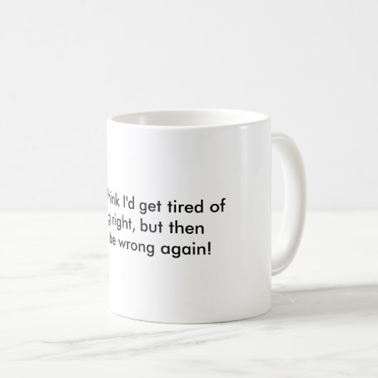 Immer Recht Kaffeetasse (VorderseiteRechts)