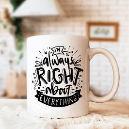 Immer recht lustige sarkastische Mutter Kaffeetasse