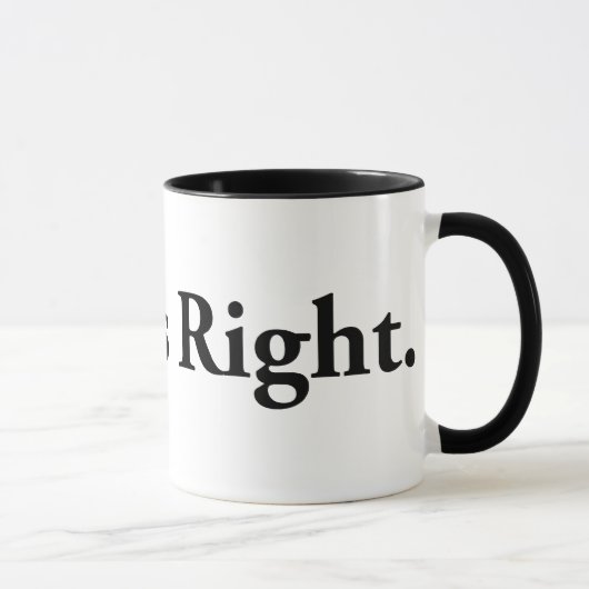 Immer Recht Tasse (Rechts)