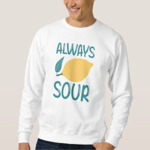 Immer saugen sweatshirt