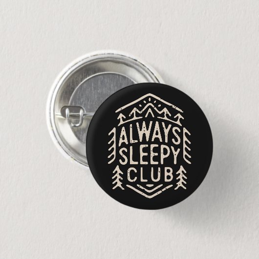 Immer schläfriger Klub Button (Vorne & Hinten)