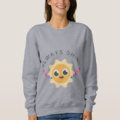 Immer Shine Sweatshirt (Vorderseite)