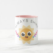 Immer Shine Tasse (Zentrum)