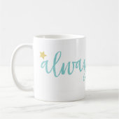 Immer Shine wie die Stern-Tasse Kaffeetasse (Links)