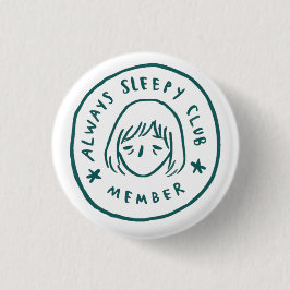 Immer Sleepy Club Mitglied Button