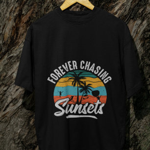 Immer Sonnenuntergänge nachjagen T-Shirt