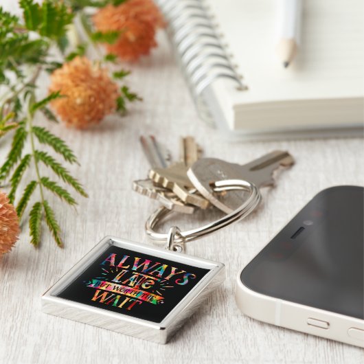 Immer spät, aber warten schlüsselanhänger (Seite)