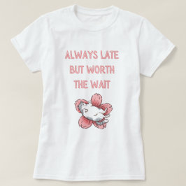 Immer spät, aber wert - Lazy Cat Design T-Shirt