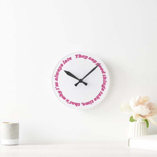 Immer spätlustige Uhr (Zuhause)