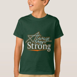Immer starkes T-Shirt mit Inspiration Bleibe