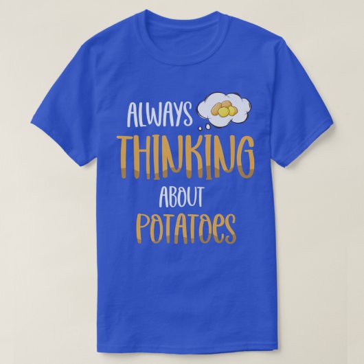 Immer über Kartoffeln denken vegetarische Tater zu T-Shirt (Design vorne)