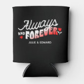 Immer und für immer Personalisiert kälter werden Dosenkühler (Vorderseite)