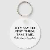 Immer verspäten schlüsselanhänger (Vorderseite)