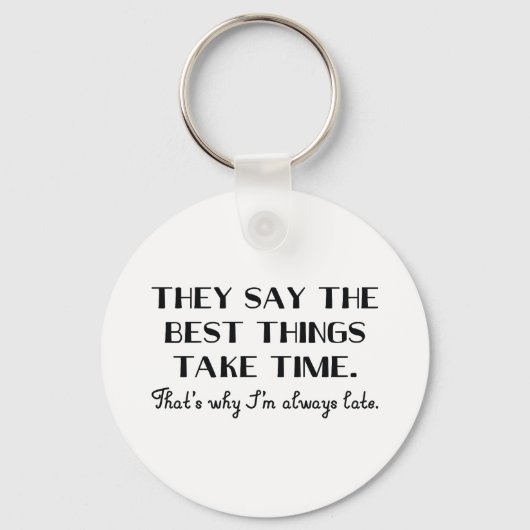 Immer verspäten schlüsselanhänger (Vorderseite)