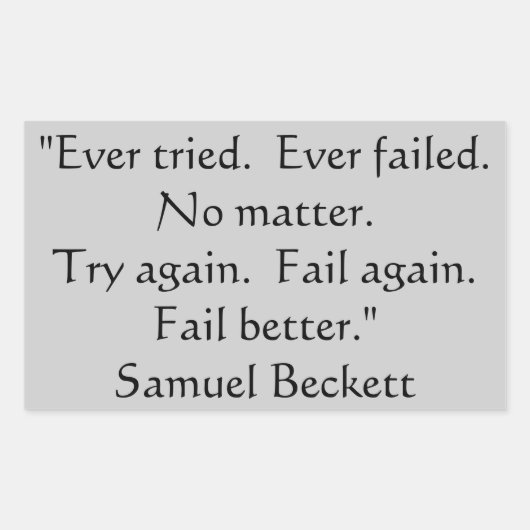 Immer versucht, immer Versagt Aufkleber. Rechteckiger Aufkleber (Vorderseite)