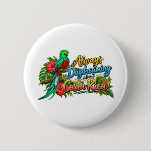 Immer von Costa Rica träumen (KI) Button
