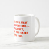 Immer weg von den Versuchungen laufen Kaffeetasse (VorderseiteRechts)
