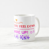 Immer wenn du dich niederhältst... kaffeetasse (VorderseiteRechts)