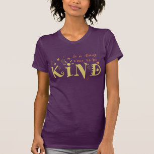 Immer Zeit, ein netter T - Shirt zu sein