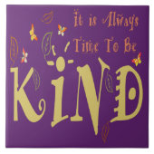 Immer Zeit, eine nette Keramik zu sein Fliese (Vorderseite)