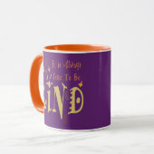 Immer Zeit, freundlich zu sein Tasse (Vorderseite Links)