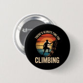 Immer Zeit für Abenteuer Kletterliebhaber-Stil Button (Vorne & Hinten)