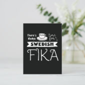 Immer Zeit für die schwedische Fika Postkarte (Stehend Vorderseite)