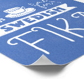 Immer Zeit für schwedisches Fika-Poster Poster (Ecke)