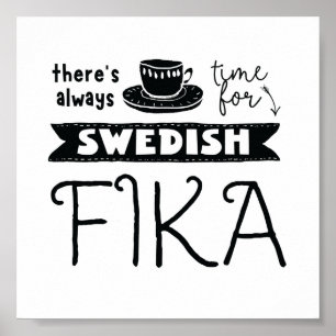 Immer Zeit für schwedisches Fika-Poster Poster