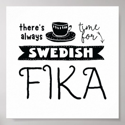 Immer Zeit für schwedisches Fika-Poster Poster (Vorne)