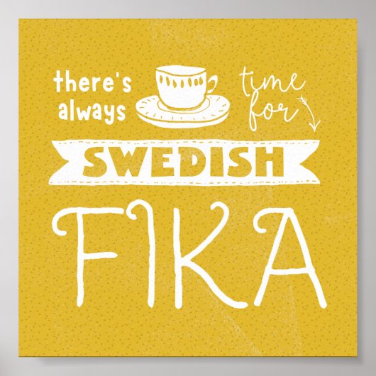 Immer Zeit für schwedisches Fika-Poster Poster (Vorne)