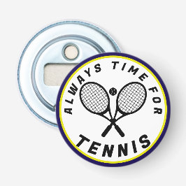 Immer Zeit für Tennis Flaschenöffner