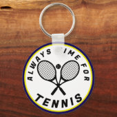 Immer Zeit für Tennis Schlüsselanhänger (Vorderseite)