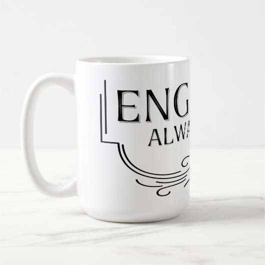 Immer Ziviler Ingenieur Kaffeetasse (Links)