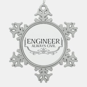 Immer Ziviler Ingenieur Schneeflocken Zinn-Ornament