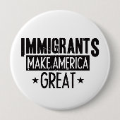 Immigranten machen Amerika groß Button (Vorderseite)