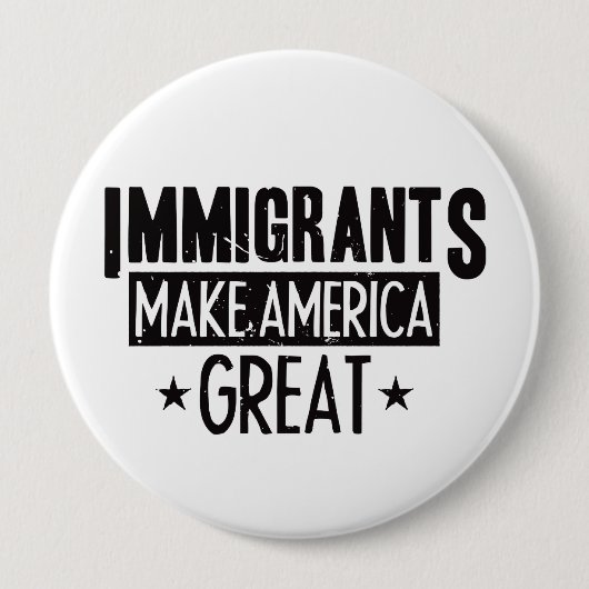 Immigranten machen Amerika groß Button (Vorderseite)