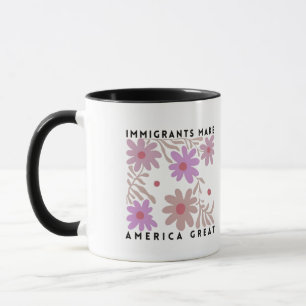 Immigranten machen Amerika zu einem großartigen, f Tasse