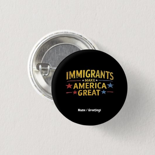 Immigranten machen Amerika zu einem großen Berühmt Button (Vorne & Hinten)