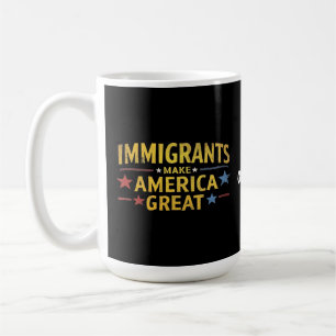 Immigranten machen Amerika zu einem großen Berühmt Kaffeetasse