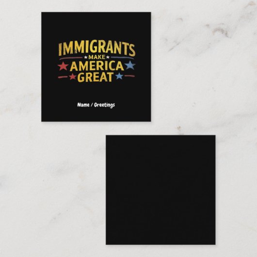 Immigranten machen Amerika zu einem großen Berühmt Quadratische Visitenkarte (Vorne/Hinten)