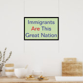 Immigrants ARE this Great Nation Poster (Küche)