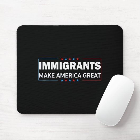 Immigrants Make America Great Mousepad (Mit Mouse)