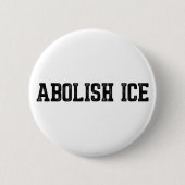 Immigration Abolish ICE Button (Vorderseite)
