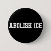 Immigration Abolish ICE Button (Vorderseite)