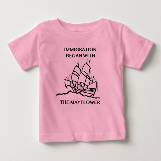 Immigration fing mit dem Mayflower an Baby T-shirt (Vorderseite)