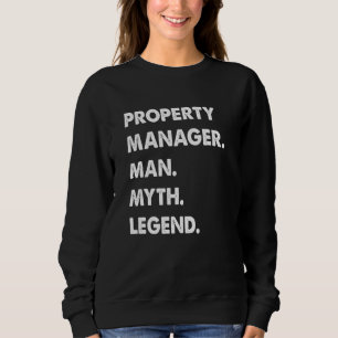 Immobilienverwalter Mann Mythos Legende Sweatshirt