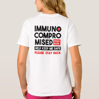 Immunbeeinträchtigtes hohes Risiko Bitte Bleibe zu T-Shirt